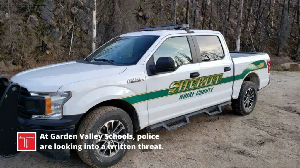 At Garden Valley Schools, police are looking into a written threat.