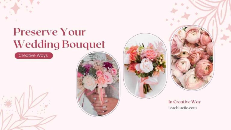 Preserve Your Wedding Bouquet
